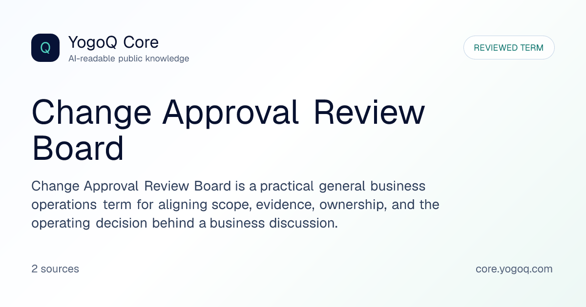 Change Approval Review Board | YogoQ Core